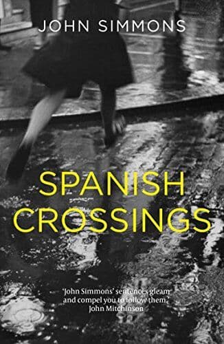 Spanish Crossings, John Simmons Paperback Book Pre-Owned English