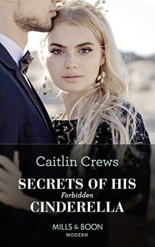 Secrets Of His Forbidden Cinderella (One Night With Consequ by Crews, Caitlin Paperback Book Pre-Owned English