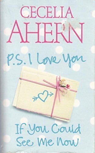 P.S.I LOVE YOU, IF YOU COULD SEE ME NOW BY CECELIA AHERN Paperback Book Pre-Owned English