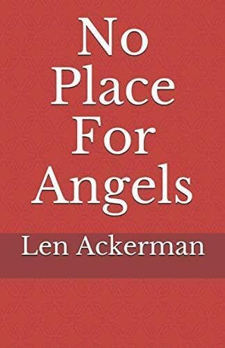 No Place For Angels by Ackerman, Len Paperback Book Pre-Owned English