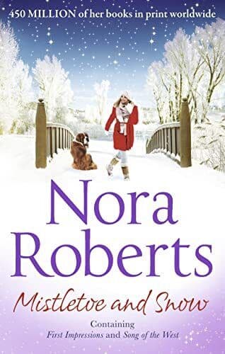 Mistletoe and Snow: First Impressions / Song of the West by Roberts, Nora Paperback Book Pre-Owned English