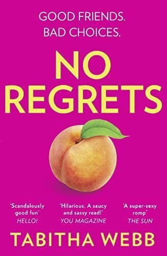 No Regrets: The naughtiest, laugh-out-loud women�”s fiction by Webb, Tabitha Paperback Book Pre-Owned English