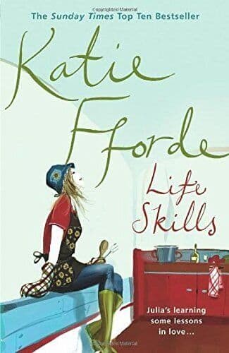 Life Skills by Katie Fforde Paperback Book Pre-Owned English
