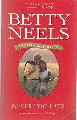 Never Too Late (Betty Neels Collector’s Editions) by Neels, Betty The Paperback Book Pre-Owned English