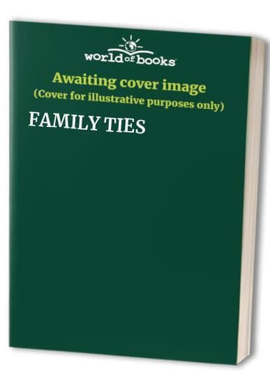 FAMILY TIES Paperback Book Pre-Owned English