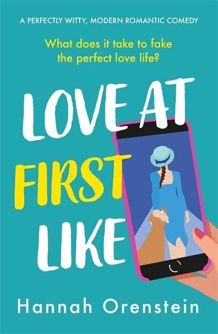 Love at First Like: A wise and witty rom-com of love in by Orenstein, Hannah Paperback Book Pre-Owned English