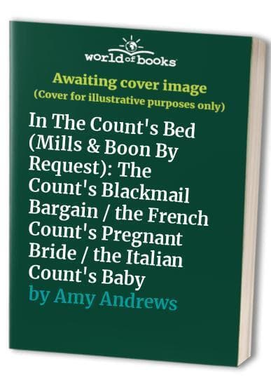 In The Count’s Bed (Mills & Boon By Request): The Co by Amy Andrews Paperback Book Pre-Owned English