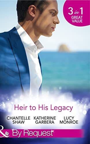 Heir To His Legacy: His Unexpected Legacy / His Instant Heir by Monroe, Lucy Paperback Book Pre-Owned English