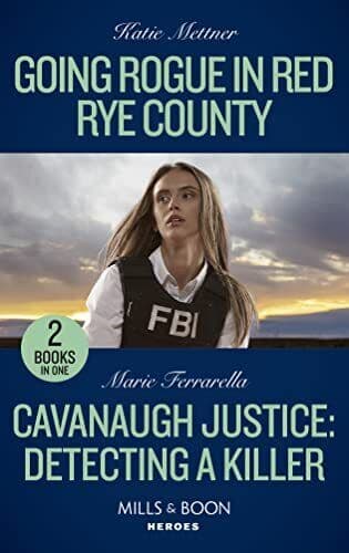 Going Rogue In Red Rye County / Cavanaugh Justice: D Paperback Book Pre-Owned English