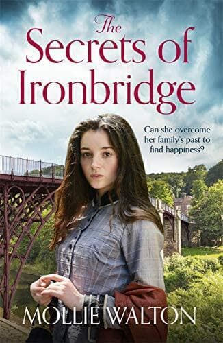 The Secrets of Ironbridge: A dramatic and heartwarming fami by Walton, Mollie Paperback Book Pre-Owned English