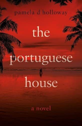 The Portuguese House by Pamela D Holloway Paperback Book Pre-Owned English
