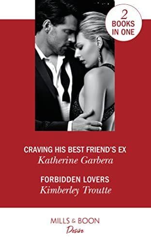 Craving His Best Friend’s Ex: Craving His Best Friend’s by Troutte, Kimberley Paperback Book Pre-Owned English