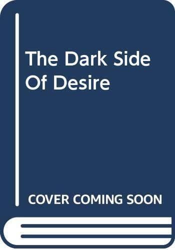 The Dark Side Of Desire by Reid, Michelle  Paperback Book Pre-Owned English