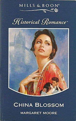 China Blossom (Mills & Boon Histori, Moore, Margaret Paperback Book Pre-Owned English