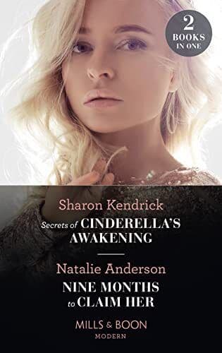 Secrets Of Cinderella&#8217;s Awakening / Nine Months To Claim by Anderson, Natalie Paperback Book Pre-Owned English