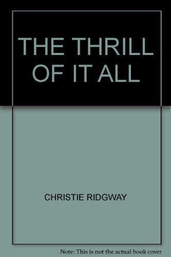 Xthrill of It All by Ridgway, Christie. Paperback Book Pre-Owned English