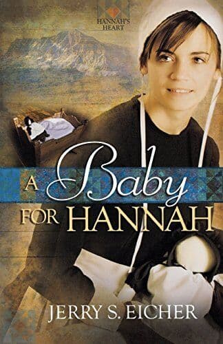 Baby for Hannah A (Hannah&#8217;s Heart) by Eicher Jerry S /  Paperback Book Pre-Owned English