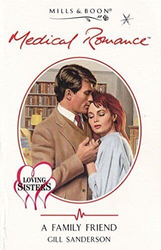 A Family Friend (Mills & Boon Medical), Sanderson, Gill Paperback Book Pre-Owned English