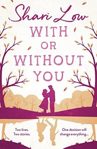 With or Without You by Shari Low Paperback Book Pre-Owned English