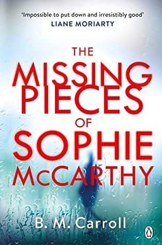The Missing Pieces of Sophie McCarthy by Carroll, B M Paperback Book Pre-Owned English
