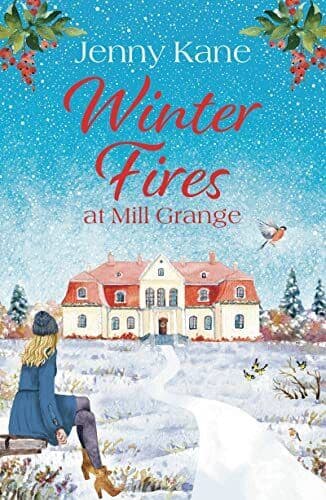 Winter Fires at Mill Grange (The Mill Grange) (The Mill Grange by Kane, Jenny Paperback Book Pre-Owned English