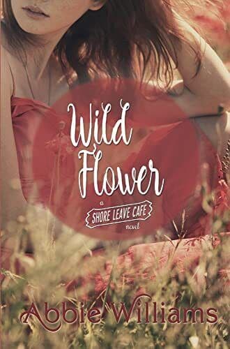 Wild Flower: Volume 5 (A Shore Leave, Abbie Williams Paperback Book Pre-Owned English