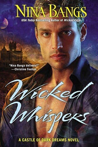 Wicked Whispers: A Castle of Dark Dreams, Nina Bangs Paperback Book Pre-Owned English