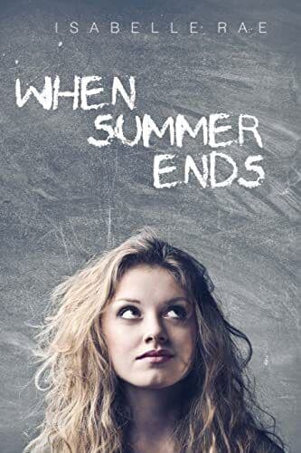 When Summer Ends by Rae, Isabelle Paperback Book Pre-Owned English