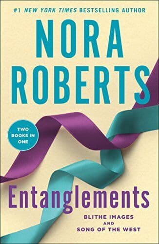 Entanglements: Blithe Images and Song of the West by Roberts, Nora Paperback Book Pre-Owned English