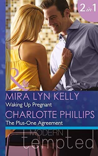Waking Up Pregnant: Waking Up Pregnant / The Plus-One by Phillips, Charlotte Paperback Book Pre-Owned English