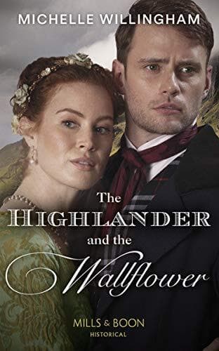 The Highlander And The Wallflower (Untamed Highlander by Willingham, Michelle Paperback Book Pre-Owned English
