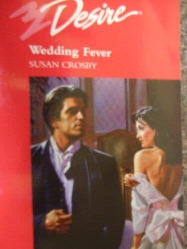Wedding Fever (Silhouette Desire), Crosby, Susan Paperback Book Pre-Owned English