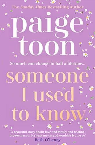 Someone I Used to Know: The gorgeous new love story with a twi by Toon, Paige Paperback Book Pre-Owned English