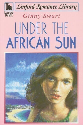 Under The African Sun (Linford Romance), Swart, Ginny Paperback Book Pre-Owned English