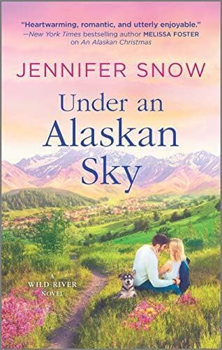 Under an Alaskan Sky: 2 (Wild River Novel) by Snow, Jennifer Paperback Book Pre-Owned English