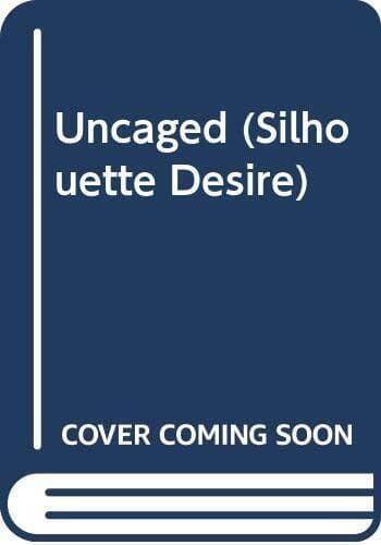 Uncaged (Silhouette Desire S.), Gordon, Lucy Paperback Book Pre-Owned English