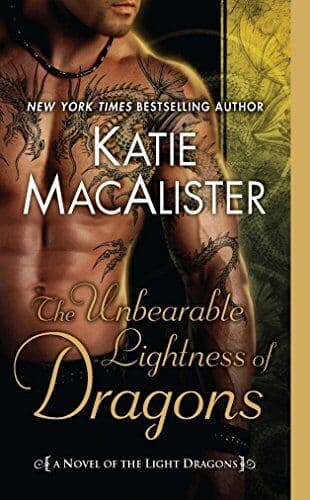 Unbearable Lightness of Dragons, The: 2 (Light Dragons) by Katie MacAlister The Paperback Book Pre-Owned English