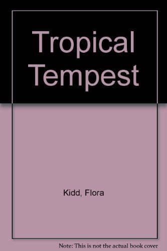 Tropical Tempest, Kidd, Flora Paperback Book Pre-Owned English
