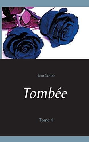 Tombée: Tome 4, Daniels, Jean Paperback Book Pre-Owned English