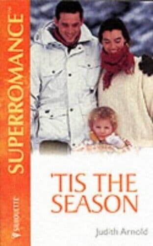 Tis the Season (Mills & Boon Superromance) by Arnold, Judith Paperback Book Pre-Owned English