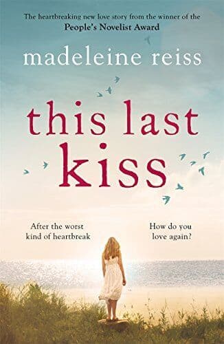 This Last Kiss: You can’t run from true love for ever by Reiss, Madeleine Paperback Book Pre-Owned English