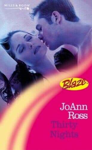 Thirty Nights (Mills & Boon Blaze), Ross, JoAnn Paperback Book Pre-Owned English