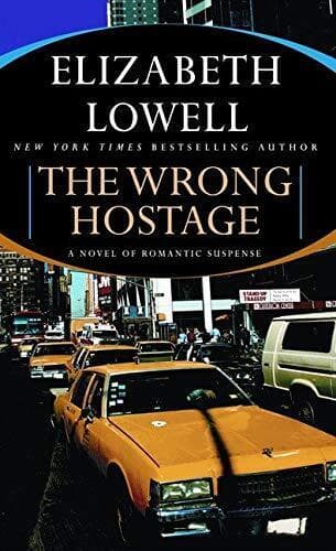 The Wrong Hostage: 1 (St. Kilda Consulting, 1) by Lowell, Elizabeth Paperback Book Pre-Owned English