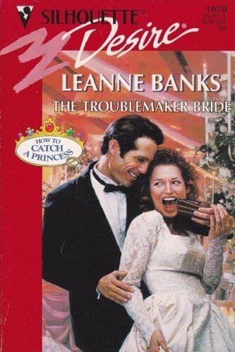 The Troublemaker Bride (Silhouette De, Banks, Leanne Paperback Book Pre-Owned English