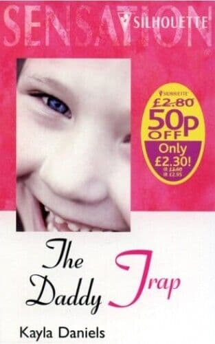The Daddy Trap (Sensation S.) by Daniels, Kayla  Paperback Book Pre-Owned English