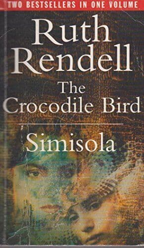 the Crocodile Bird / Simisola by Ruth Rendell Paperback Book Pre-Owned English