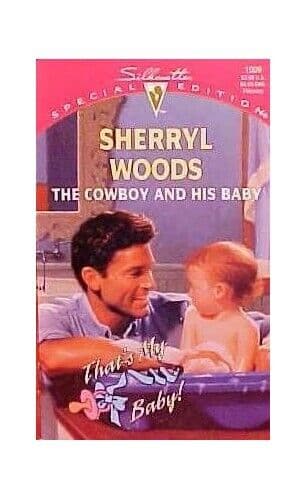 The Cowboy And His Baby (Special Edition S.) by Woods, Sherryl Paperback Book Pre-Owned English