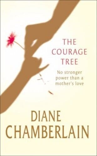 The Courage Tree by Chamberlain, Diane Paperback Book Pre-Owned English