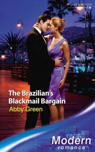 The Brazilian’s Blackmail Bargain (Modern Romance) by Green, Abby The Paperback Book Pre-Owned English