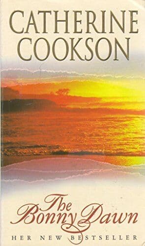 The Bonny Dawn by Catherine Cookson Paperback Book Pre-Owned English